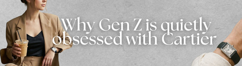 Why Gen Z Is Quietly Obsessed with Cartier